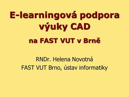 E-learningová podpora výuky CAD na FAST VUT v Brně