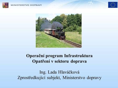 Operační program Infrastruktura Opatření v sektoru doprava