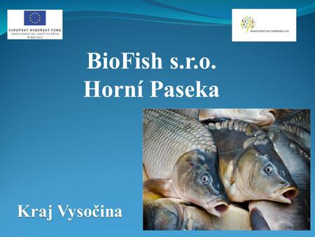 BioFish s.r.o. Horní Paseka