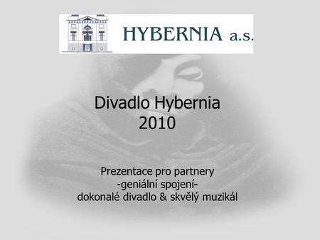 Divadlo Hybernia prezentace pro partnery