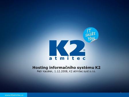 Hosting informačního systému K2