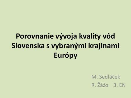 Porovnanie vývoja kvality vôd Slovenska s vybranými krajinami Európy