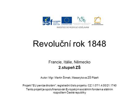 Revoluční rok 1848 Francie, Itálie, Německo 2.stupeň ZŠ