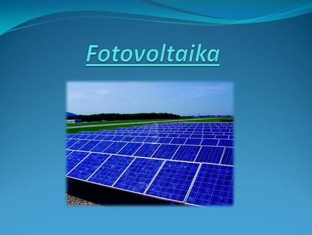 Fotovoltaika.