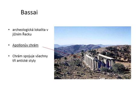 Bassai archeologická lokalita v jižním Řecku Apollonův chrám