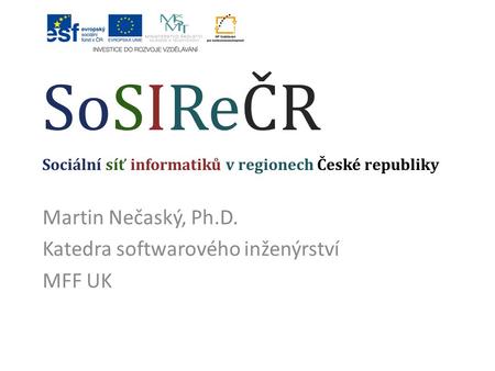 SoSIReČR Sociální síť informatiků v regionech České republiky
