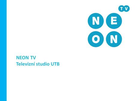 NEON TV Televizní studio UTB.