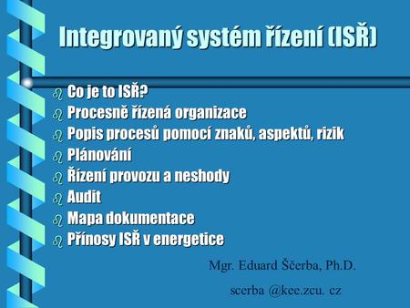 Integrovaný systém řízení (ISŘ)