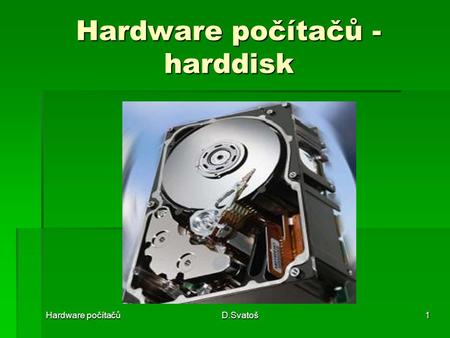 Hardware počítačů - harddisk