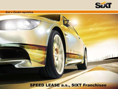 SPEED LEASE a.s., SIXT Franchisee