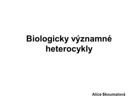 Biologicky významné heterocykly
