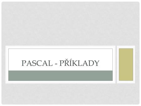 Pascal - příklady.