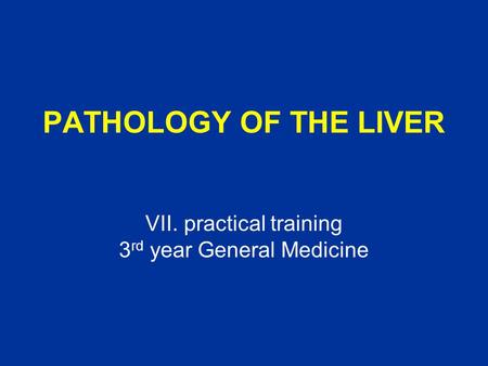 VII. practical training 3rd year General Medicine