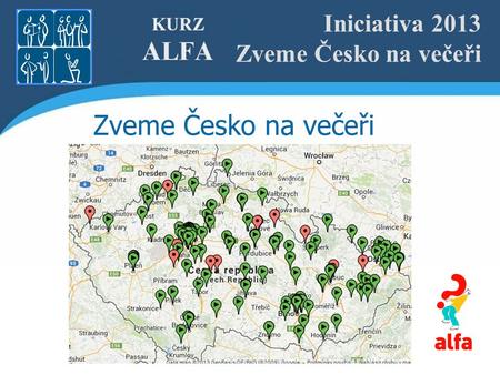 Iniciativa 2013 Zveme Česko na večeři Zveme Česko na večeři.