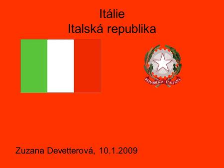 Itálie Italská republika