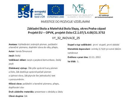 Projekt EU – OPVK, projekt číslo:CZ.1.07/1.4.00/