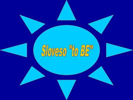 Sloveso to BE.