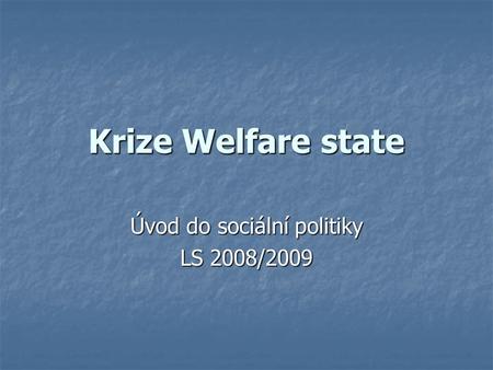 Úvod do sociální politiky LS 2008/2009