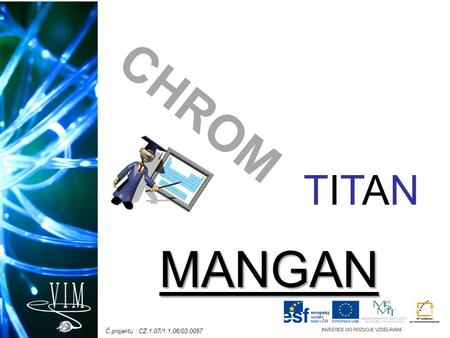 CHROM TITAN MANGAN.