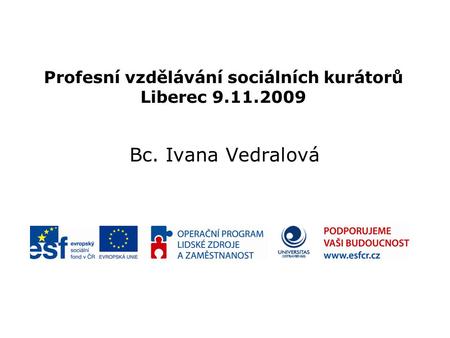 Profesní vzdělávání sociálních kurátorů Liberec