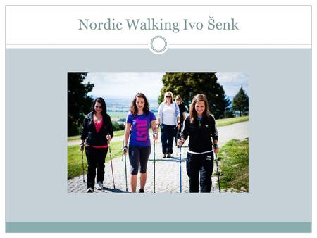 Nordic Walking Ivo Šenk