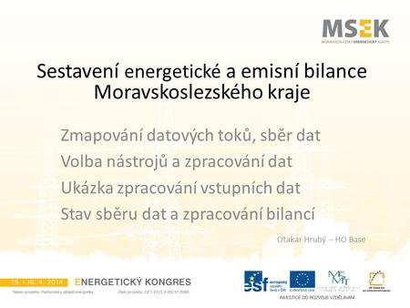 Sestavení energetické a emisní bilance Moravskoslezského kraje