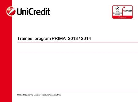 Trainee program PRIMA 2013 / 2014