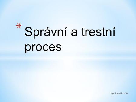 Správní a trestní proces