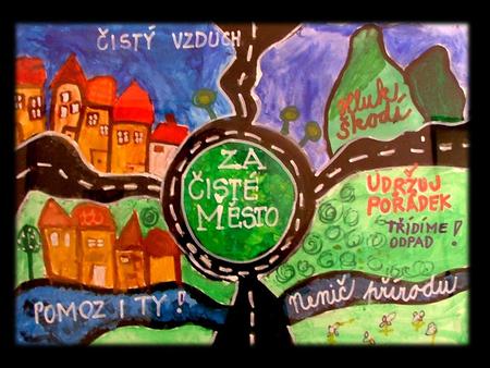 Prezentace k soutěži „CHCEME ČISTÉ MĚSTO“ vyhlášené městem Karlovy Vary kategorie: základní školy.