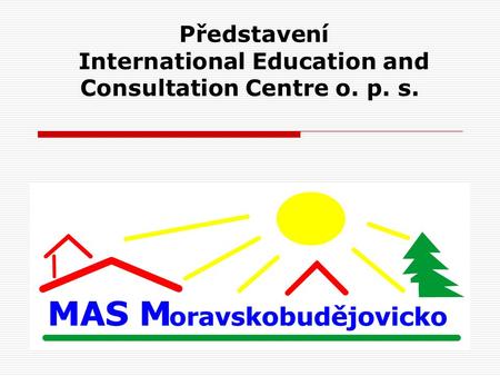 Představení International Education and Consultation Centre o. p. s.