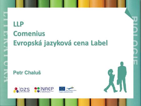 LLP Comenius Evropská jazyková cena Label Petr Chaluš.