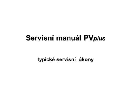 Servisní manuál PVplus