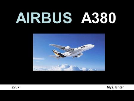 AIRBUS A380 Zvuk   Myš, Enter.