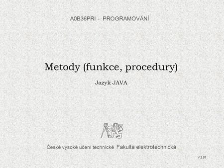 Metody (funkce, procedury)