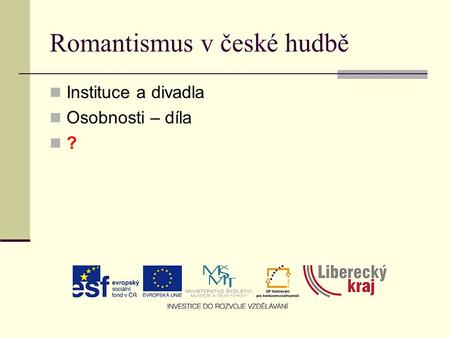 Romantismus v české hudbě
