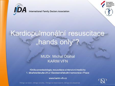 Kardiopulmonální resuscitace „hands only“?