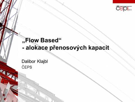 „Flow Based“ - alokace přenosových kapacit