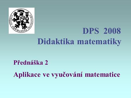 DPS 2008 Didaktika matematiky
