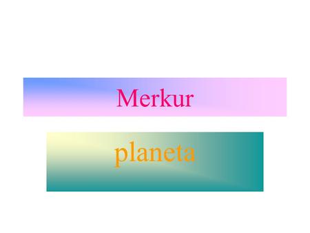 Merkur planeta.