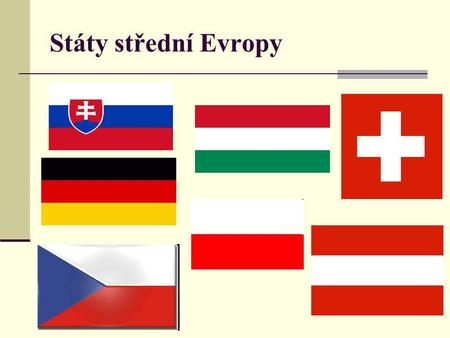 Státy střední Evropy.