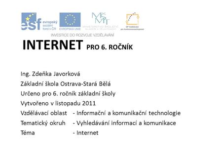 Internet pro 6. ročník Ing. Zdeňka Javorková