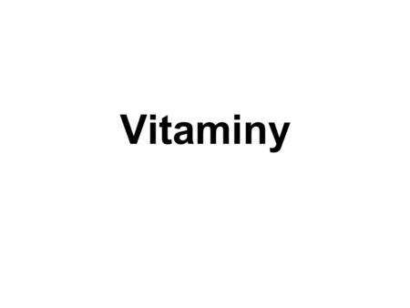 Vitaminy.