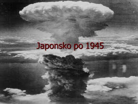 Japonsko po 1945.