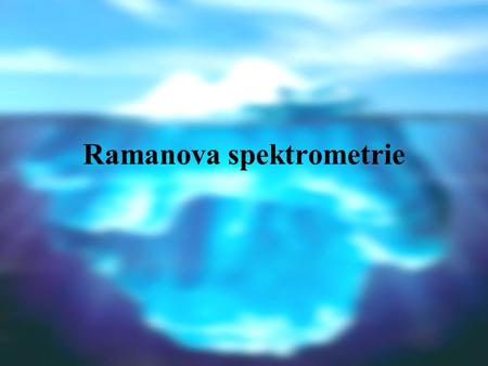 Ramanova spektrometrie