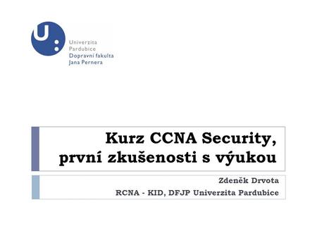Kurz CCNA Security, první zkušenosti s výukou