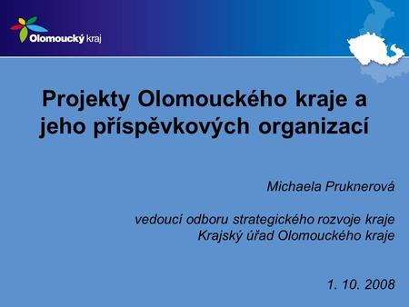 Projekty Olomouckého kraje a jeho příspěvkových organizací