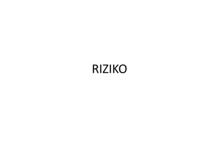 RIZIKO.