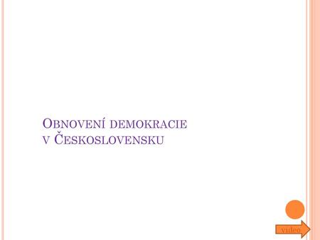 Obnovení demokracie v Československu