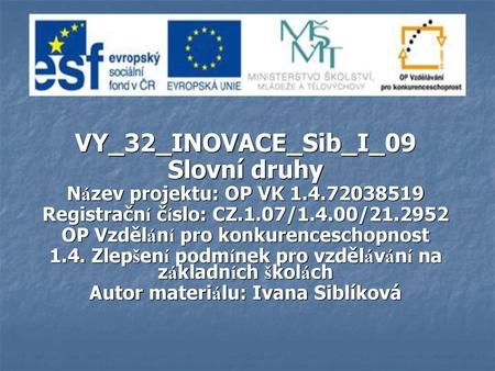 VY_32_INOVACE_Sib_I_09 Slovní druhy