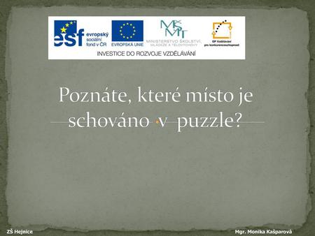 Poznáte, které místo je schováno v puzzle?